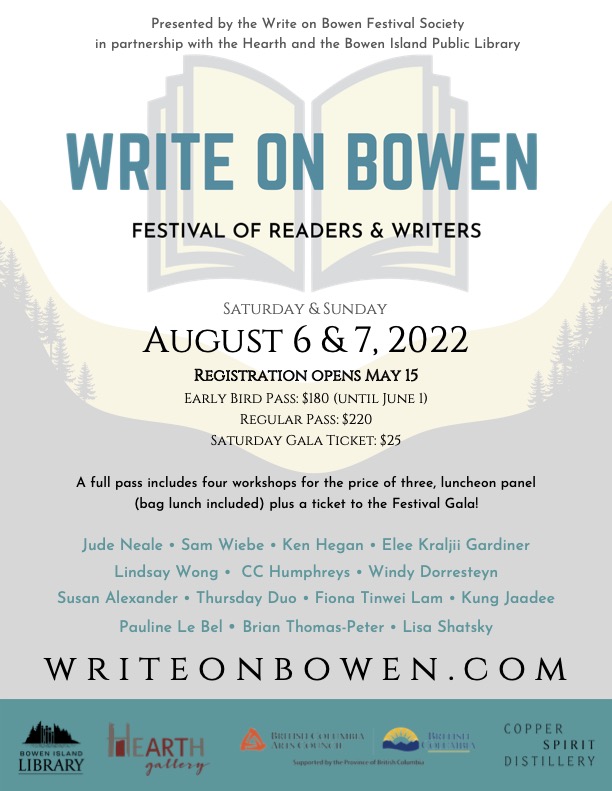 Poster with Write on Bowen logo which has cream and grey open book, and poster features grey hills with evergreen trees, and logos for the Bowen Library, The Hearth, BC Government, and Copper Spirit Distillery.