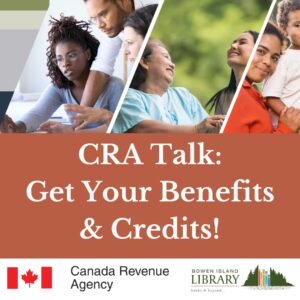 CRA Talk: Get your benefits and credits - free talk at the bowen library